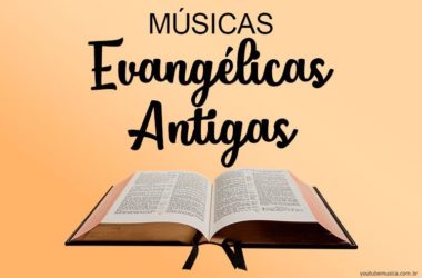 Músicas Evangélicas Antigas