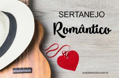 Músicas Românticas Sertanejas