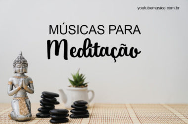 Músicas para Meditação
